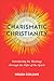 Charismatic Christianity: I...