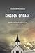 Kingdom of Rage: The Rise o...
