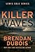 Killer Waves by Brendan DuBois Killer Waves by Brendan DuBois