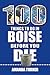 100 Things to Do in Boise B...