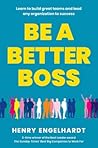 Be a Better Boss:...