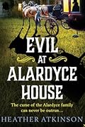 Evil at Alardyce House