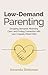 Low-Demand Parenting: Dropp...