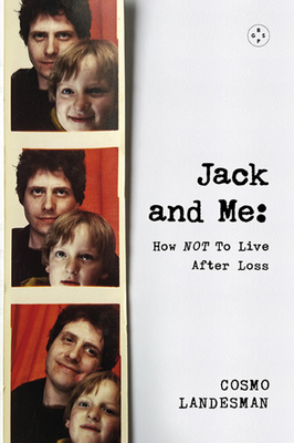 Jack And Me: One Clueless Dad, One Lost Son