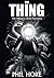 The Thing: The History of a...
