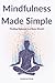 Mindfulness Made Simple by Cameron Grey