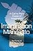 Imagination Manifesto by Ted Turnau