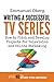 Writing a Successful TV Series: How to Pitch and Develop Projects for Television and Online Streaming (With The Story-Type Method)