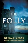 The Folly by Gemma Amor