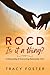 ROCD Is it a thing?: Understanding & Overcoming Relationship OCD