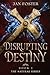 Disrupting Destiny (Naturae, #1)