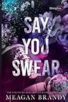 Say You Swear