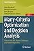 Many-Criteria Optimization and Decision Analysis by Dimo Brockhoff