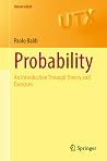 Probability: An Introduction Through Theory and Exercises (Universitext) Probability: An Introduction Through Theory and Exercises (Universitext)