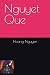Nguyet Que