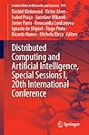 Distributed Computing and Artificial Intelligence, Special Sessions I, 20th International Conference (Lecture Notes in Networks and Systems, 741)