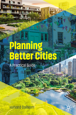 Planning Better Cities: A Practical Guide (Paperback)