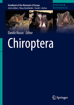 Chiroptera (Handbook of the Mammals of Europe)