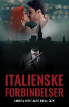Italienske forbindelser (Italienske forbindelser, #1)