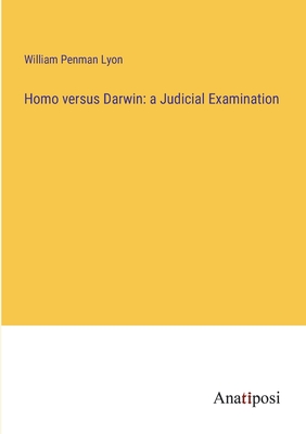 Homo versus Darwin: a Judicial Examination
