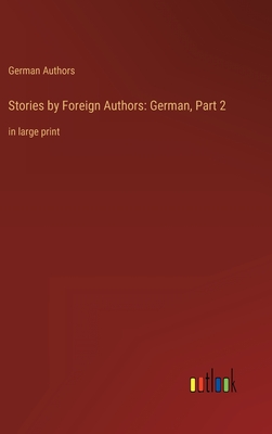 Stories by Foreign Authors: German, Part 2: in large print