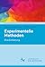 Experimentelle Methoden: Eine Einführung (Einführungen in die Sprachwissenschaft) (German Edition)