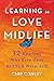 Learning to Love Midlife: 12 Reasons Why Life Gets Better with Age