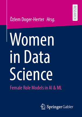 Women in Data Science: Female Role Models in AI & ML (German Edition)