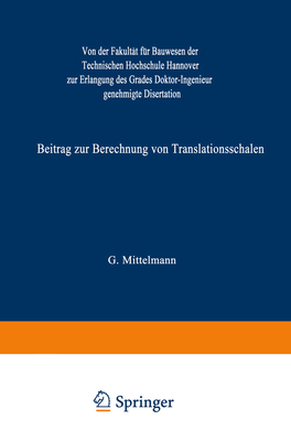 Beitrag zur Berechnung von Translationsschalen: Von der Fakultät für Bauwesen der Technischen Hochschule Hannover zur Erlangung des Grades Doktor-Ingenieur genehmigte Disertation (German Edition)