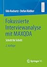 Fokussierte Interviewanalyse mit MAXQDA: Schritt für Schritt (German Edition)