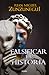 Falsificar la historia / Falsifying History by Juan Miguel Zunzunegui