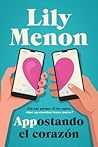Appostando el corazón by Lily Menon