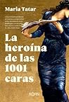 La heroína de las...