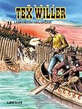 Mladi Tex Willer 11: Lagrangeovi krijumčari