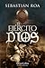 El ejército de Dios (The God's Army - Spanish Edition)
