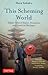 This Scheming World: Classic Tales of Desire, Deception and Greed in Old Japan