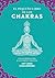El pequeño libro de los chakras: Una introducción a la energía curativa (Spanish Edition)