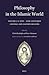Philosophy in the Islamic W...