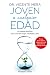 Joven a cualquier edad (Young at Any Age) (Spanish Edition)