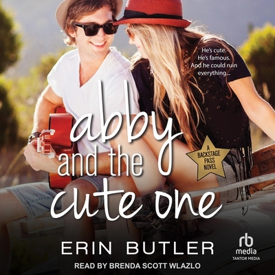 Abby and the Cute One (The Backstage Pass Series)