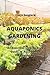 Aquaponics Gardening by Clara Sanders
