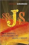 The Gospel According to Jesus Christ by José Saramago