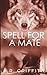 Spell for a Mate (Internet Magic)