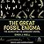 The Great Fossil Enigma: The Search for the Conodont Animal