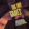 Dig Two Graves by Mickey Spillane