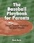 The Baseball Playbook for P...