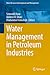 Water Management in Petrole...
