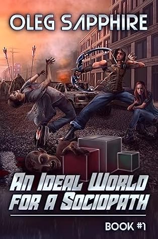 An Ideal World for a Sociopath #1