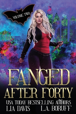 Fanged After Forty Volume Two (Fanged and Fabulous)
