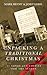 Unpacking a Traditional Chr...